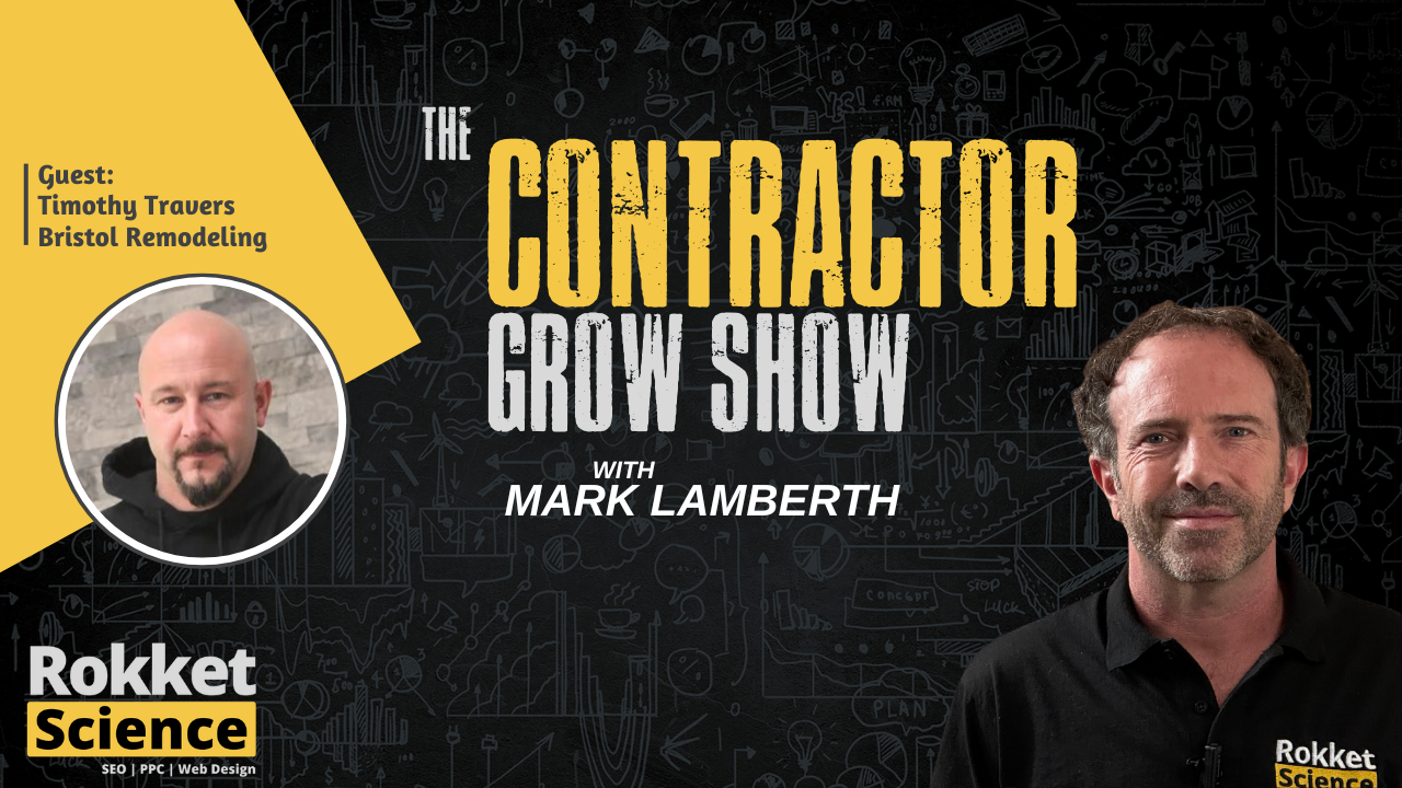 Tim Travers, President of Bristol Remodeling & Construction, discussing contractor marketing and business growth