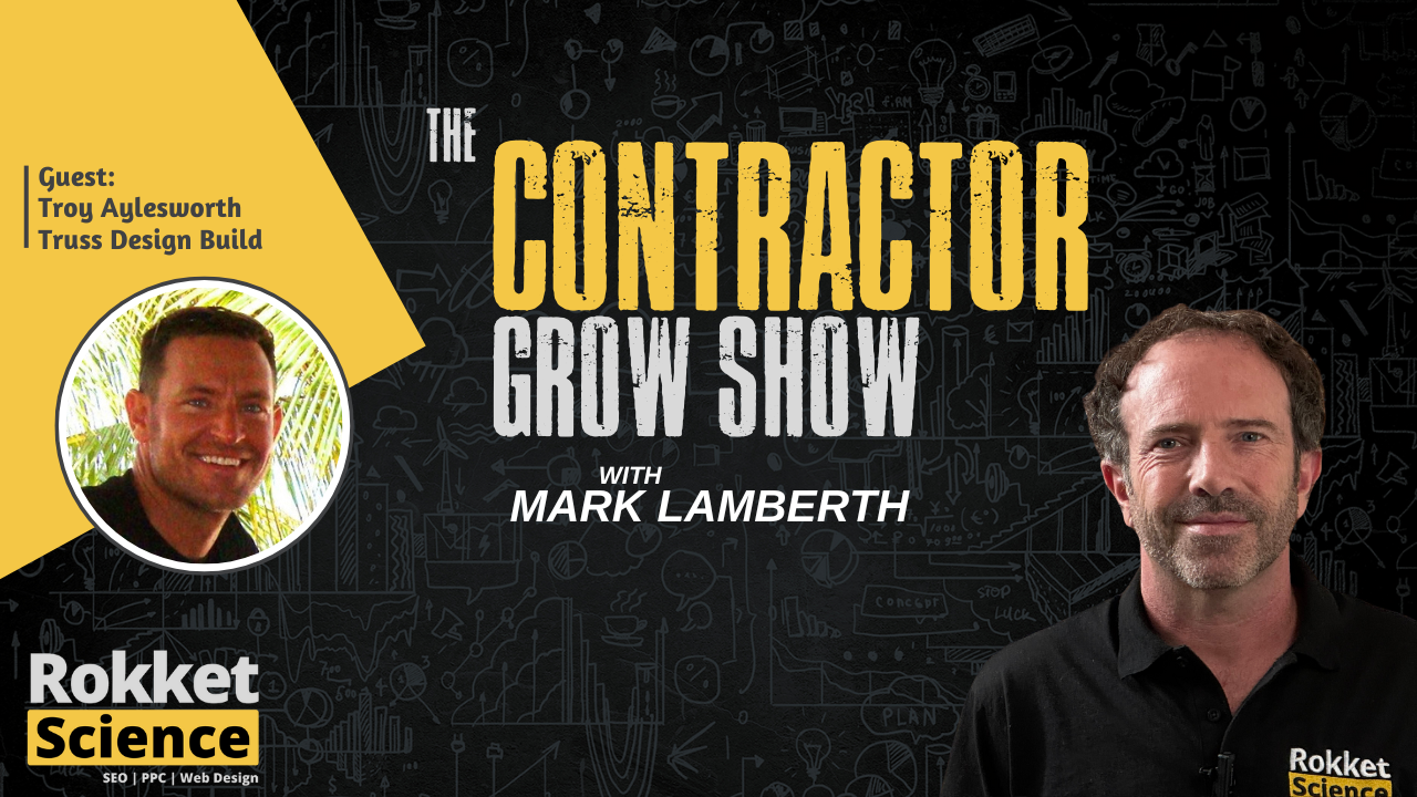 Troy Aylesworth – Truss Design Build Contractor Podcast Interview