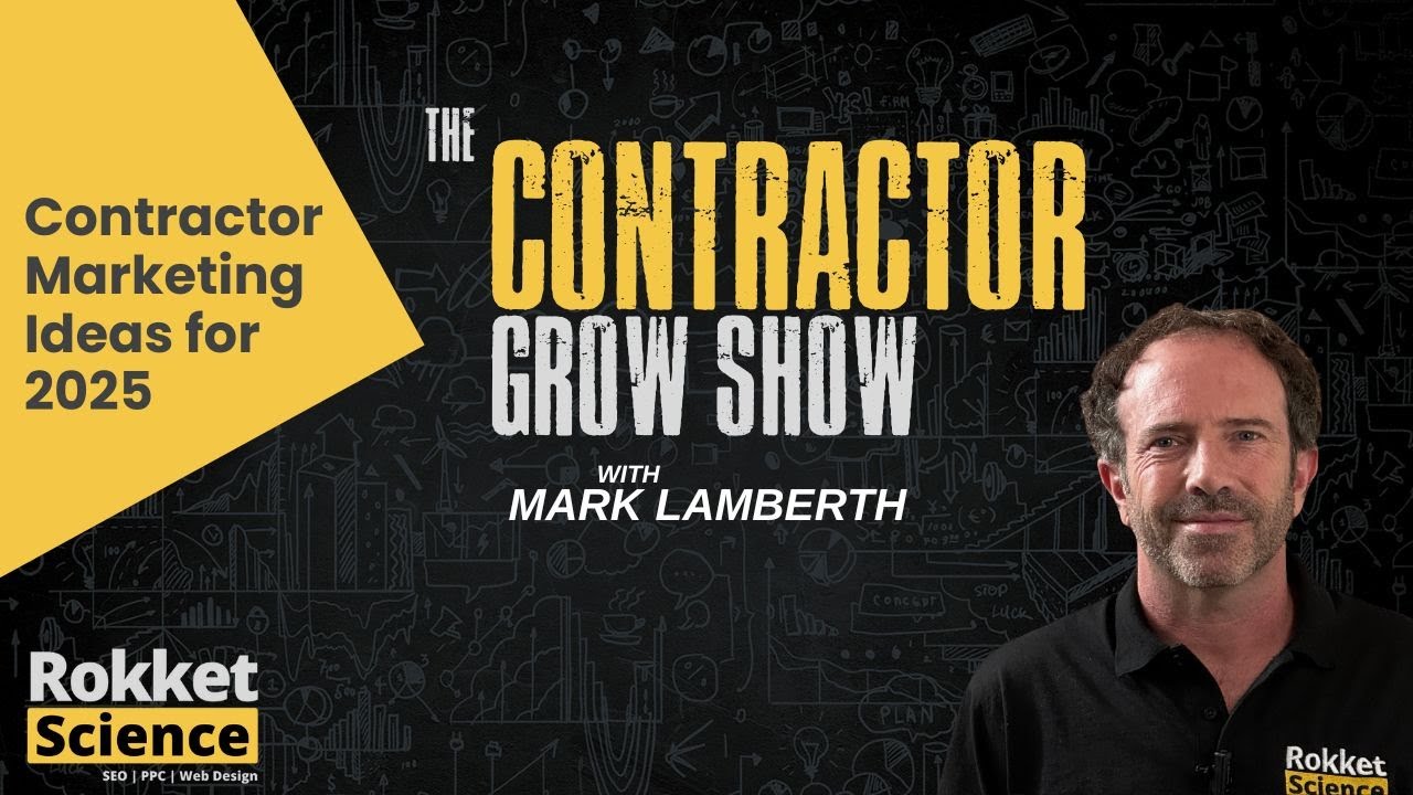 The Contractor Grow Show Podcast Thumbnail for Episode about: Contractor Marketing Ideas for 2025